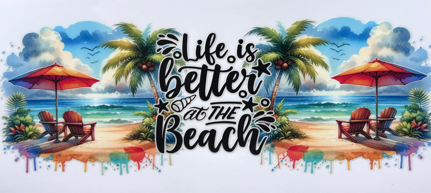 Life is Better at the Beach